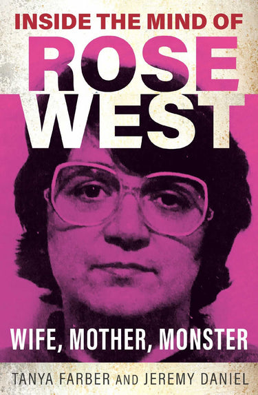 Inside The Mind Of Rose West